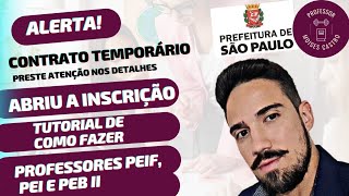 Prefeitura da Cidade de São Paulo Como fazer a inscrição para ser professor temporário Veja [upl. by Ayiotal]