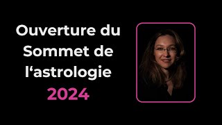 Conférence douverture  Sommet de lastrologie 2024 [upl. by Htaras]