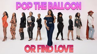 Ep 5 Pop The Balloon Or Find Love  With Arlette Amuli [upl. by Attaymik]