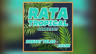 Rata Tropical  Deejay Telio X Ivann Gomez Edit [upl. by Arianna]