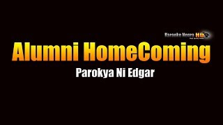 Alumni Homecoming  Parokya ni Edgar KARAOKE [upl. by Amargo722]