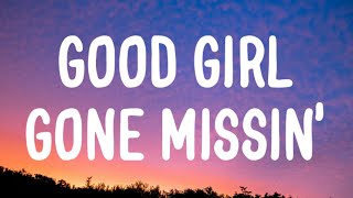 Morgan Wallen  Good Girl Gone Missin’ Lyrics [upl. by Aubert]