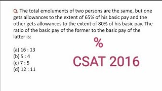 CSAT 2016 IAS prelims\The total emoluments of two persons are the same but one gets allowances to [upl. by Tiat675]