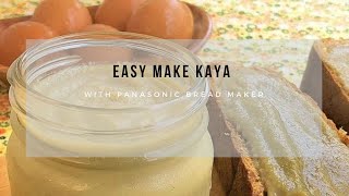 Make your own Kaya with Panasonic Bread Maker [upl. by Utimer330]