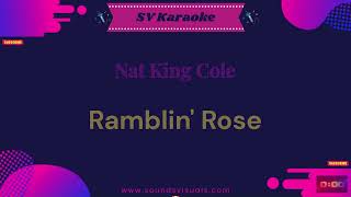 Nat King Cole  Ramblin Rose  Karaoke [upl. by Sophy]