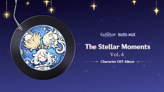 Genshin Impact Character OST Album  The Stellar Moments Vol 4 [upl. by Litha]