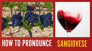 How to Pronounce Sangiovese [upl. by Dore]