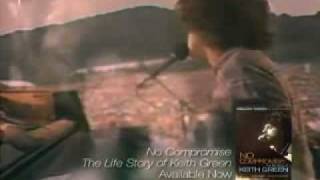 No Compromise The Life Story of Keith Green [upl. by Anitsud44]