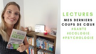 MES DERNIÈRES LECTURES  SANTE ECOLOGIE PSYCHOLOGIE [upl. by Cohlier]