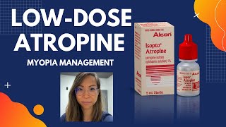 Myopia Management LowDose Atropine [upl. by Epuladaugairam617]