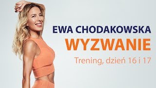 Ewa Chodakowska WYZWANIE Trening dzień 16 i 17 [upl. by Alyhc]