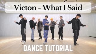 VICTON  What I Said Dance Tutorial Mirrored Slow 60 80 100 [upl. by Karr774]