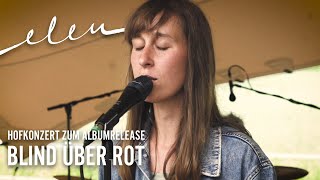 Elen  Hofkonzert zum Albumrelease Blind Über Rot [upl. by Novelc]