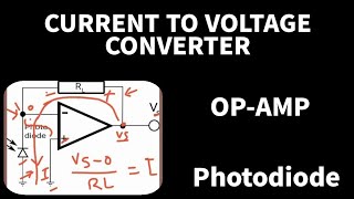 Current to Voltage Converter  Photodiode  I to V circuit  Opamp [upl. by Macnair]