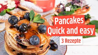 Pancakes  3 REZEPTE OHNE ZUCKER  Quick and easy [upl. by Assener]