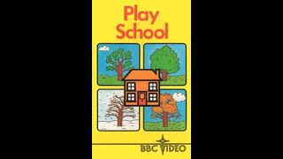 Play School 1984 BBC Video  VHSrip [upl. by Notsecnirp]