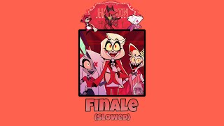 Finale  Hazbin Hotel  Slowed [upl. by Wolfie]