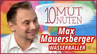 Max Mauersberger  WASSERBALLER  MUTMACHER [upl. by Serge]