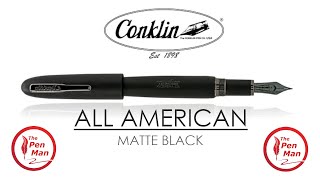 Conklin All American Fountain Pen Matte Black Review [upl. by Agna415]