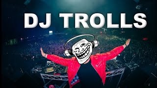 DJs that Trolled the Crowd [upl. by Queston431]