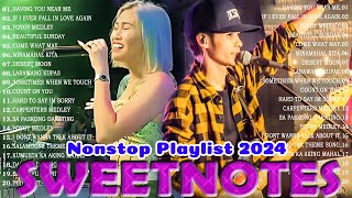 Sweetnotes Nonstop Playlist 2024 🌟 Sweetnotes Bagong OPM Love Songs 2024 🌟 Hits OPM Love Songs 2024 [upl. by Duquette]