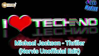 Michael Jackson  Thriller Norvis Unofficial Edit [upl. by Nonnac]