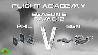 X Wing Flight Academy Season 5  Game 12  Empire V Scum [upl. by Cathrine]