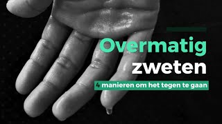 4 Tips om overmatig zweten tegen te gaan [upl. by Llevad]