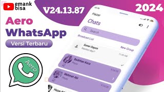 versi terbaru aero whatsapp v241387 september 2024 [upl. by Snoddy177]