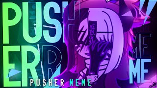 FW PUSHER MEME  EYESTRAIN WARNING  Gacha Club  After Effects [upl. by Namar]