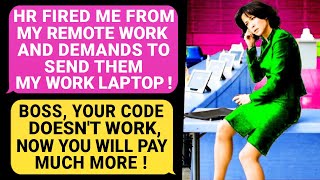 HR Manager FIRED Me And Demands To Send Them My Work Laptop Asap Boss Your Code Doesnt Work rMC [upl. by Macswan238]