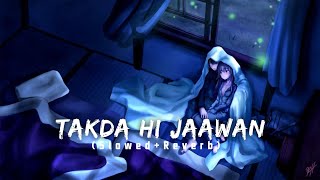 Kina Chir Takda hi jawan ena tenu chawan SlowedReverb [upl. by Aedni770]