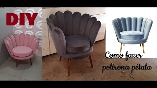 Como fazer uma poltrona pétala DIY uphostery poltrona [upl. by Molahs84]