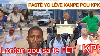 KPK PASTÈ YO REFEL ANKÒ KANAL LA PAP KANPE GRO KÈ SOTE ARISTL VLE TOUNEN SOU BÉTON GUY PHILIPE NUYE [upl. by Zrike634]