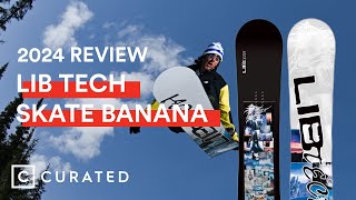 2024 Lib Tech Skate Banana Snowboard Review  Curated [upl. by Montfort]