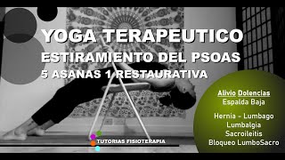 YOGA TERAPEUTICO para PSOAS Alivie Dolencias de la ESPALDA BAJA fisioterapia yogaterapia [upl. by Richella953]