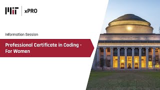 Information session on MIT xPRO Professional Certificate in Coding  For Women [upl. by Noir573]