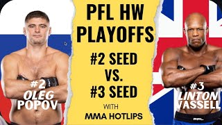 PFL 7 2024 Playoffs Oleg Popov vs Linton Vassell LIVE Fight Blow by Blow Commentary [upl. by Nerdna]