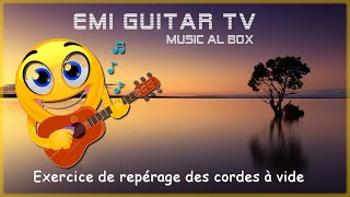 Guitare débutants Exercice de repérage des cordes à vide pour Emi [upl. by Reneta]