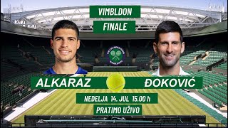 ALKARAZ  ĐOKOVIĆ  VIMBLDON FINALE 14 Jul 1500 h  UŽIVO PRATIMO [upl. by Aicened]