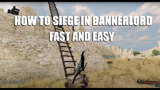 Sieges in Bannerlord are Easy now How to Siege in Bannerlord Difficulty  101 [upl. by Ceciley]