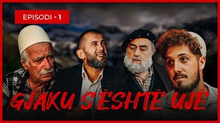 Gjaku Sështë Ujë  Episodi 1 Traditat Shqiptare [upl. by Nomma]