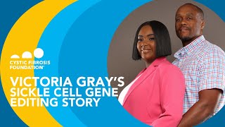 CF Foundation  Victoria Grays Sickle Cell Gene Editing Story [upl. by Werbel]