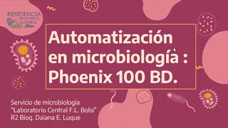 La automatización en microbiología PHOENIX 100 BD [upl. by Itsim445]