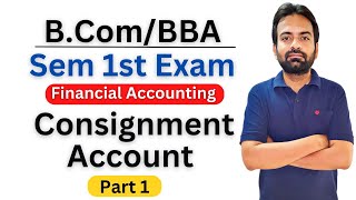 Consignment accounts bcom 1st year  Financial Accounting [upl. by Igal]