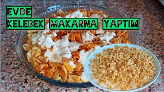 KELEBEK MAKARNA Yapmak Çok Kolay  Makarna Yapamayan Kalmayacak [upl. by Anaeerb]