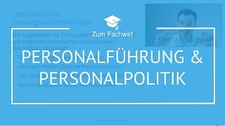 Personalführung amp Personalpolitik Teil 1 quotDemokursquot Fachwirt IHK [upl. by Bryon206]