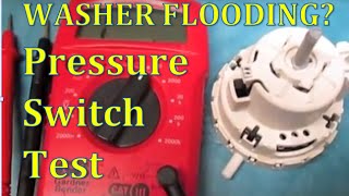 Flooding Washing Machine TESTING the PRESSURE SWITCH  Overflowing washer [upl. by Hadeehuat792]