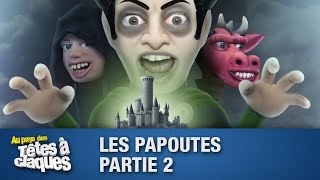 Les Papoutes partie 2  Têtes à claques  Saison 1  Épisode 11 [upl. by Htidirem172]