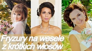 Modne 💘 fryzury na wesele z krótkich włosów [upl. by Swehttam]